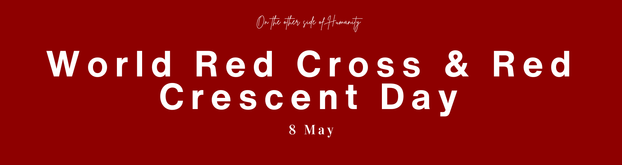 World Red Cross & Red Crescent Day